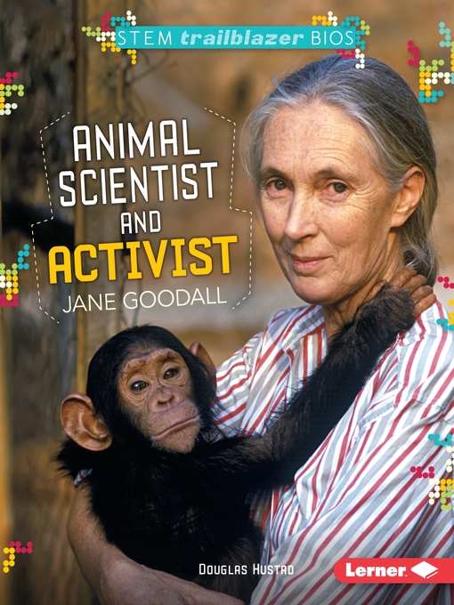 Cover image for Animal Scientist and Activist Jane Goodall
